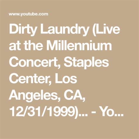 Dirty Laundry (Live at the Millennium Concert, Staples Center ... - YouTube