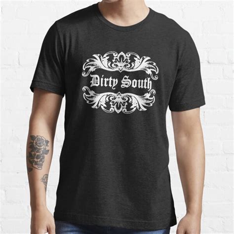 Dirty South T-Shirts for Sale Redbubble