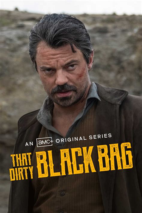 Dirty black bag. That Dirty Black Bag follows the eight-day battle between Arthur McCoy (Cooper) and Red Bill (Douglas Booth). McCoy is our white hat, a stalwart sheriff with a troubled past, while Red Bill is our ... 