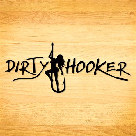 Dirty hooker. Shop for Dirty Hooker branded clothing and accessories, such as hoodies, t-shirts, tanks, koozies, decals and more. Dirty Hooker is a fishing gear company that promotes the sport and lifestyle of fishing. 
