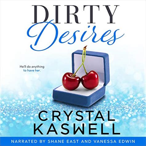 Read Dirty Desires By Crystal Kaswell