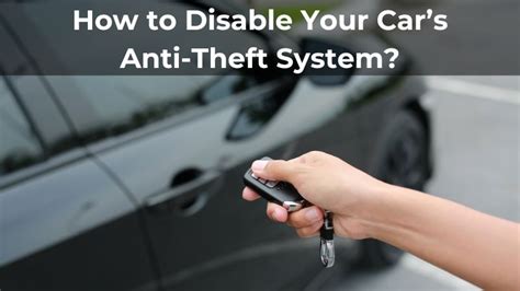 Disable Theft Deterrent System
