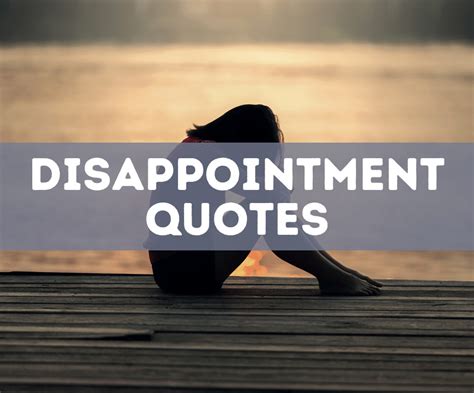 Disappointment In People Quotes, Quotations & Sayings 2024