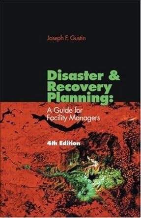 Disaster and recovery planning a guide for facility managers fourth edition. - Free mitsubishi space star owners guide.