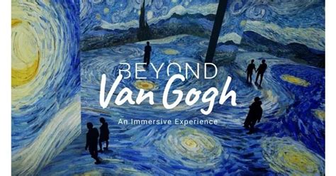 "Beyond Van Gogh" was the first of the immer