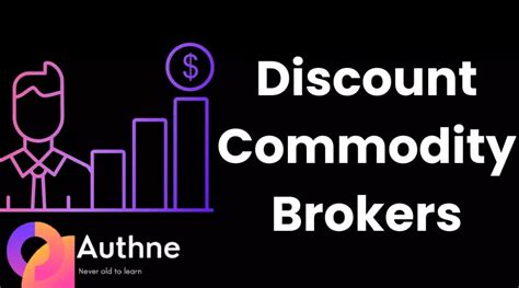 Discount commodity brokers. Things To Know About Discount commodity brokers. 