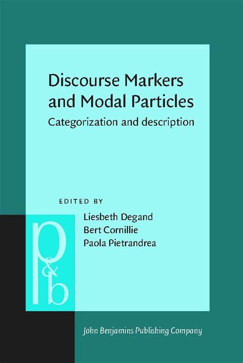 Discourse Markers And Modal Particles Categorization And Description