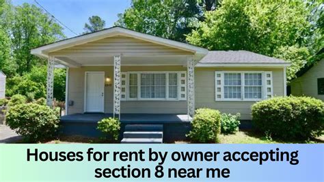 Discover Houses for Rent by Owner Accepting Section 8: Your Comprehensive Guide