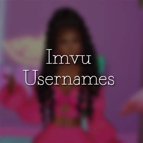 Discover baddie imvu usernames ideas