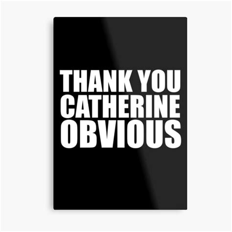 Discover catherine obvious