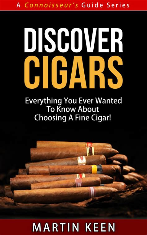 Discover cigars everything you ever wanted to know about choosing a fine cigar a connoisseur s guide series. - Pour une poétique de la pensée.