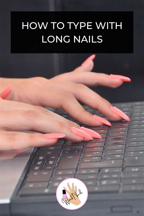 Discover long nails and typing