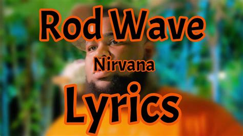 Discover rod wave nirvana lyrics