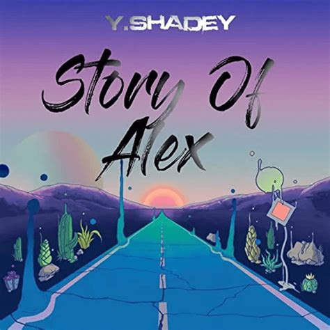 Discover story of alex yshadey