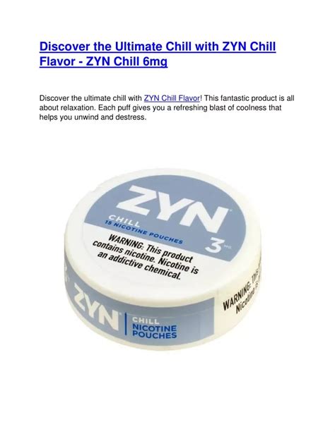 Discover the Calming Effects of Zyn Chill Ingredients