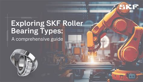 Discover the Comprehensive Guide to SKF Bearings with Our Catalog