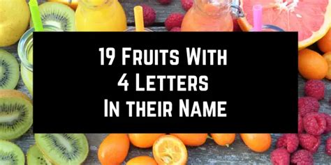 Discover the Sweetness of 4 Letter Fruits: A Guide for Businesses