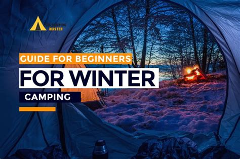 Discover the Ultimate Guide to Navigate Winter Camping with 