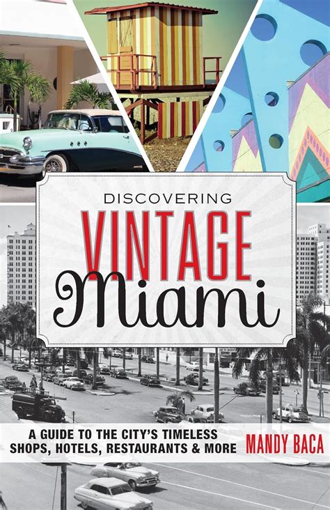 Discovering vintage miami a guide to the citys timeless shops hotels restaurants more. - Americas south a guide to hotels inns and resorts that welcome you and your pet.