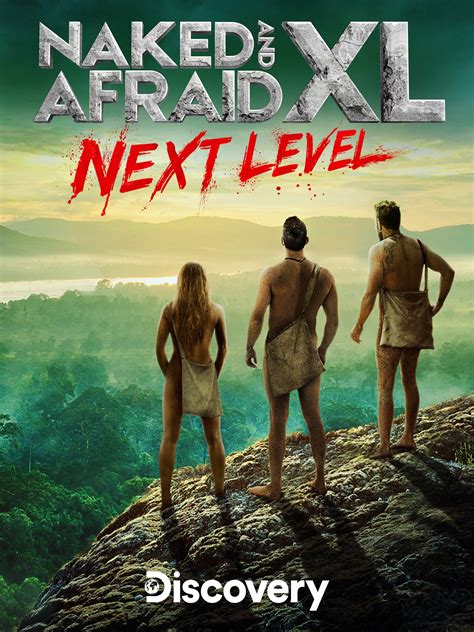 Discovery channel naked and afraid xl. Jungle Gangsters Out. During extraction preparations, the team goes on a difficult hunt through the jungle for an injured animal. Building a raft may not be worth the effort. One survivor sees it as their ultimate test. ← Previous Episode. Next Episode →. 