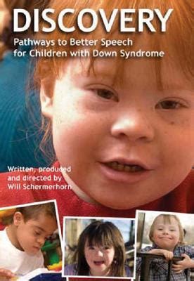 Full Download Discovery Pathways To Better Speech For Children With Down Syndrome By Will Schermerhorn
