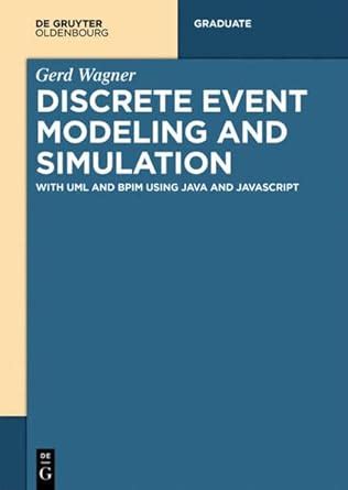 Discrete Event Modeling And Simulation With Uml And Bpim Using Java And Javascript