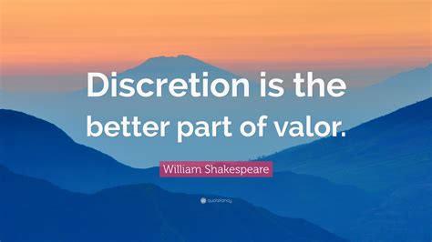 Discretion is the Better Part of Valor