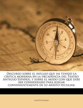 Discurso sobre el influjo que ha tenido la critica moderna en la decadencia del teatro antiguo español. - Manual gps garmin 76csx en espanol.