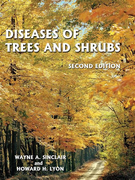 Read Diseases Of Trees And Shrubs By Wayne A Sinclair