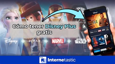 Disney Plus Prueba: Cómo obtener Disney Plus gratis y disfrutar al máximo