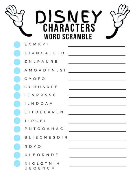 Disney word scramble answers. Word scrambles are fun literacy games that involve sets of English letters mixed in a completely random order. The goal of each puzzle is to rearrange the letters into a meaningful word using your knowledge of vocabulary, spelling, and problem-solving skills. 