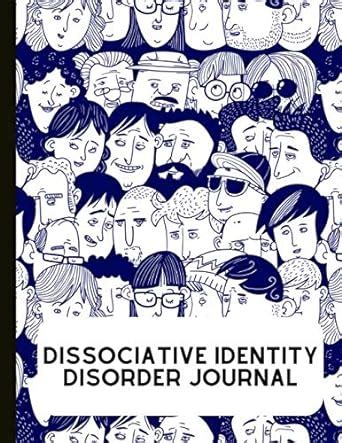 Read Dissociative Identity Disorder Journal Journal To Manage Did Communicate Between Alters Create System Rules System Maps Manage Moods And Track Dissociate Episodes With Gratitude Prompts And More By Elliecolmdesigns
