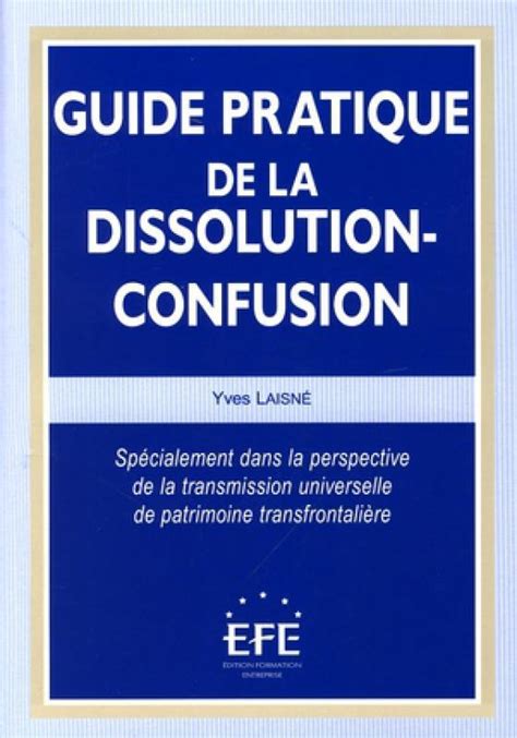 Dissolution-confusion - Guide pratique
