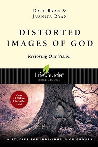 Distorted images of god restoring our vision lifeguide bible studies. - Kaeser sigma control 2 service manual.