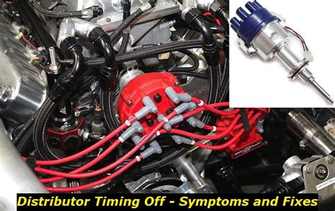 Distributor timing off symptoms. .  The main symptoms of bad distributor timing include ...