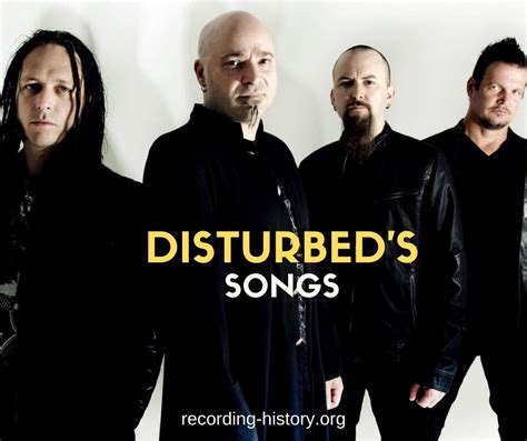 Disturbed band songs. . Thanks to album and song downloads, streaming and various other income streams, lots of musicians earn millions of dollars a year for their amazing talent. Of course, as a fan, y... 