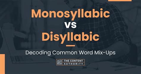 Examples of disyllabic words that follow the iambic meter include to-DAY, a-BOVE, and re. . Disyllabic