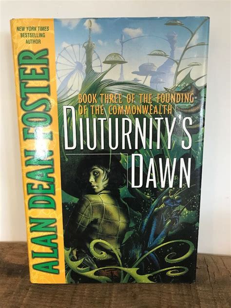 Read Online Diuturnitys Dawn Founding Of The Commonwealth 3 By Alan Dean Foster