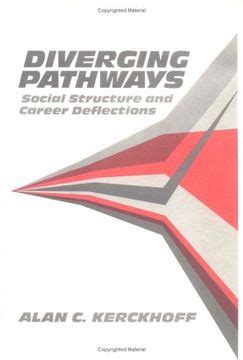 Diverging Pathways Social Structure And Career Deflections