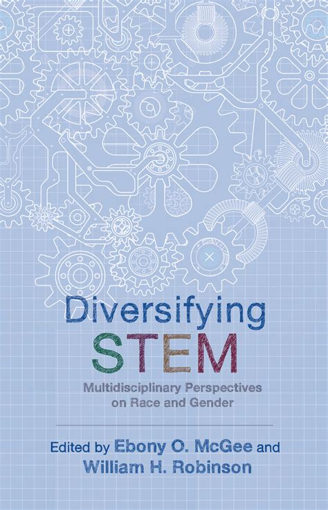 Full Download Diversifying Stem Multidisciplinary Perspectives On Race And Gender By Ebony O Mcgee