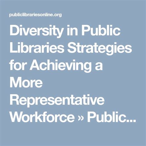 Diversity in Public Libraries Strategies for Achieving a More