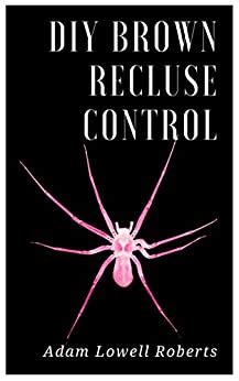 Diy brown recluse control a simple guide for brown recluse treatments. - 2011 cruze ltz manuale di servizio e riparazione.