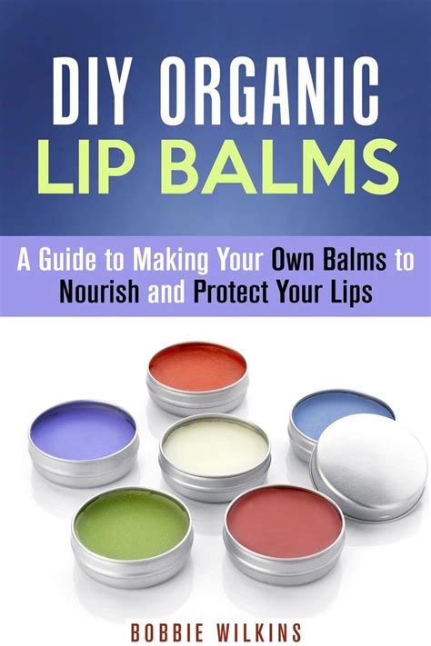 Diy organic lip balms a guide to making your own balms to nourish and protect your lips. - Acer aspire one 725 c62kk handbuch.