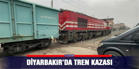 Diyarbakır da tren kazası