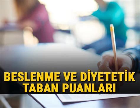 Diyetisyenlik Taban Puanları 2021 Özel ve Devlet  Haberler.
