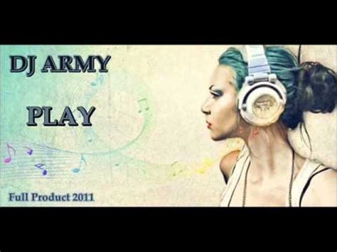 Dj Army PLay YouTube. 