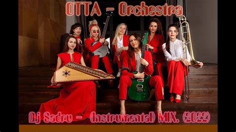 Dj Sadru - OTTA - Orchestra MIX. (Instrumental) (2024)