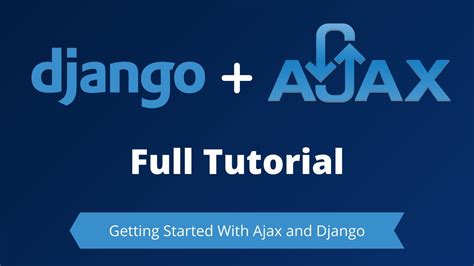 Django + Ajax Full Tutorial Course - YouTube