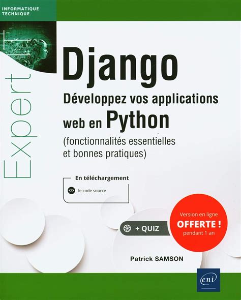 Django - Développez vos applications web en Python (fonctionnalités essentielles et bonnes pratiques)