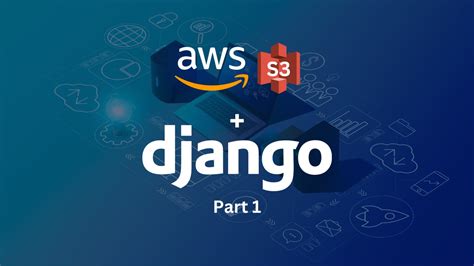 Django s3.  Unlock the power of seamless integration by learning how to connect Amazon S3...
